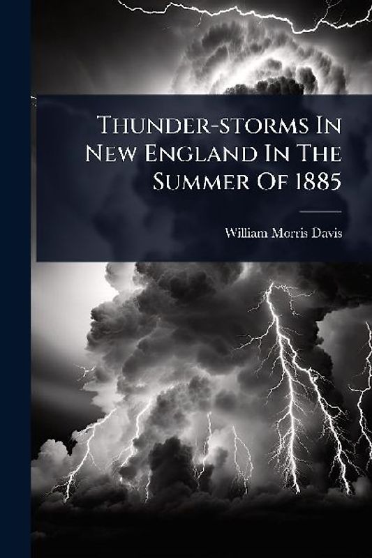 Thunder-storms In New England In The Summer Of 1885