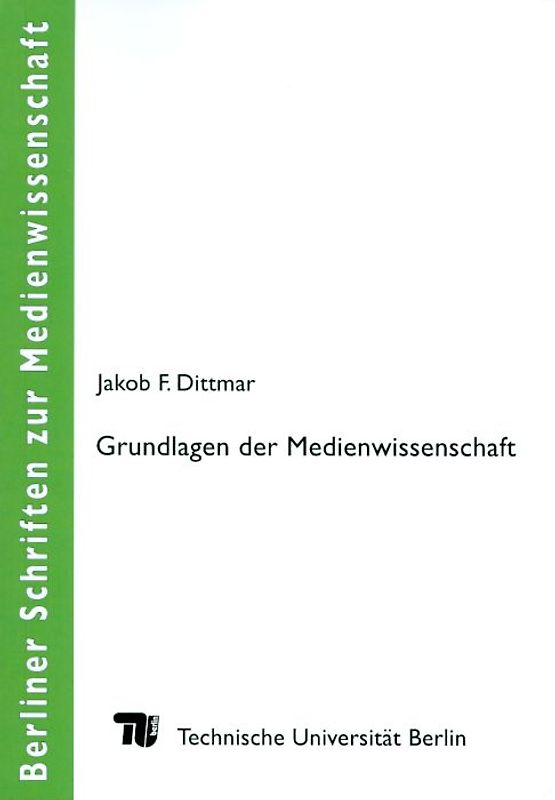 Grundlagen der Medienwissenschaft