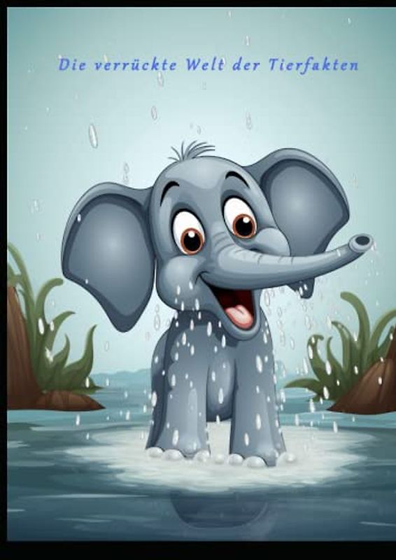 Die verrückte Welt der Tierfakten