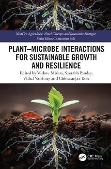 Plant-Microbe Interactions for Sustainable Growth and Resilience