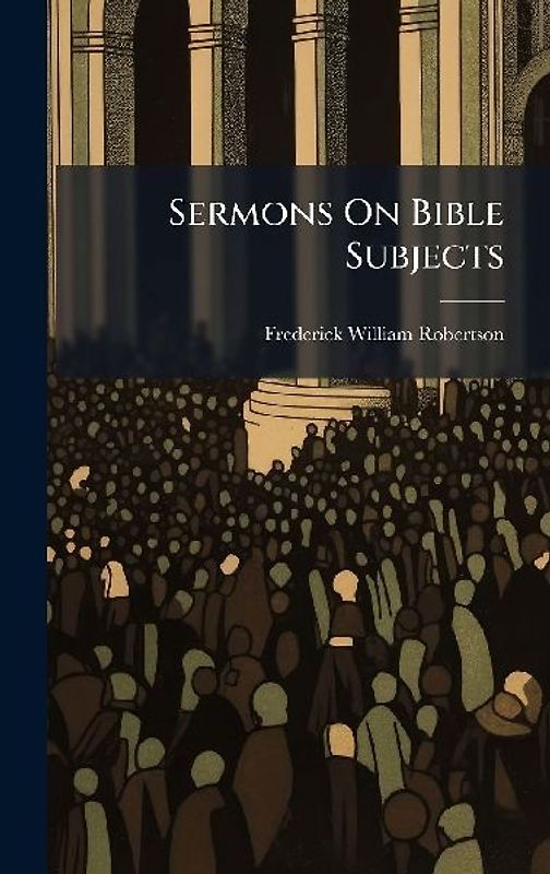 Sermons On Bible Subjects
