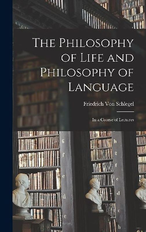 The Philosophy of Life and Philosophy of Language