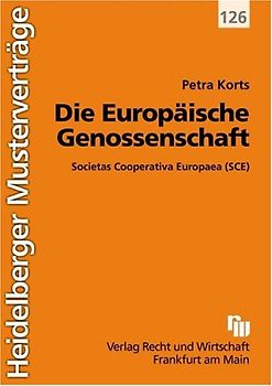 Die Europäische Genossenschaft. Societas Cooperativa Europaea (SCE)