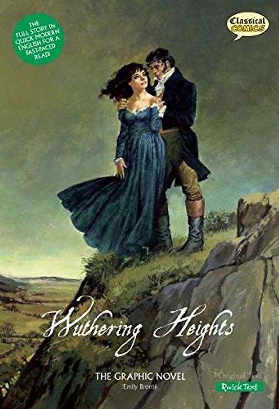 Wuthering Heights The Graphic Novel: Quick Text: The Graphic Novel: Quick Text Version (Classical Comics: Quick Text)