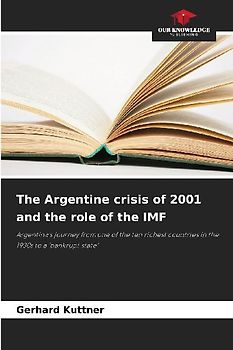 The Argentine crisis of 2001 and the role of the IMF