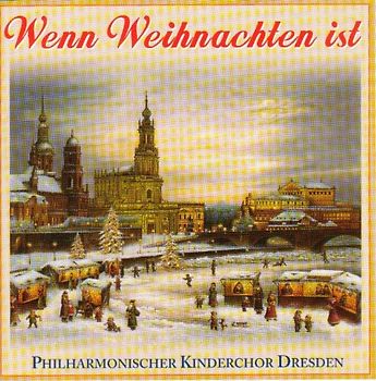 Philh.Kinderchor Dresden - Wenn Weihnachten Ist...