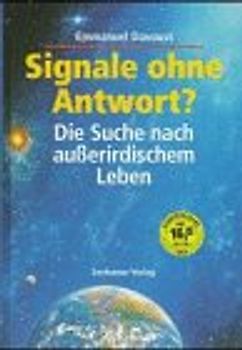 Signale ohne Antwort?. Die Suche nach ausserirdischem Leben
