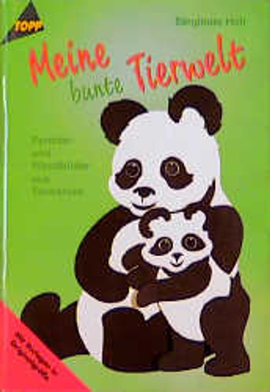 Meine bunte Tierwelt. Fensterbilder und Wandbilder aus Tonkarton