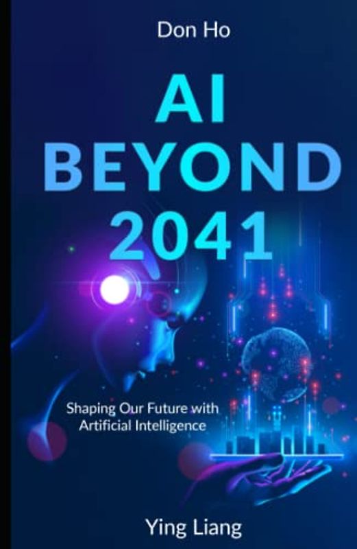 AI Beyond 2041: Shaping Our Future with Artificial Intelligence