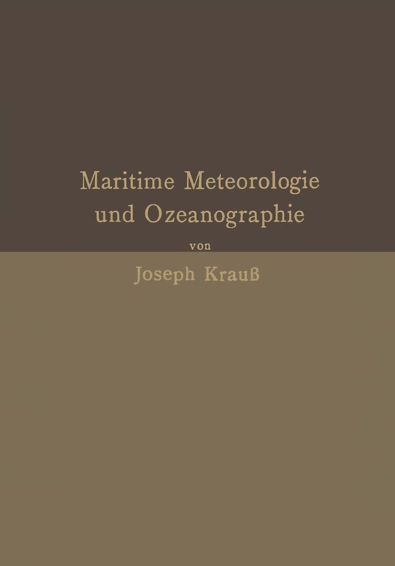 Grundzüge der maritimen Meteorologie und Ozeanographie
