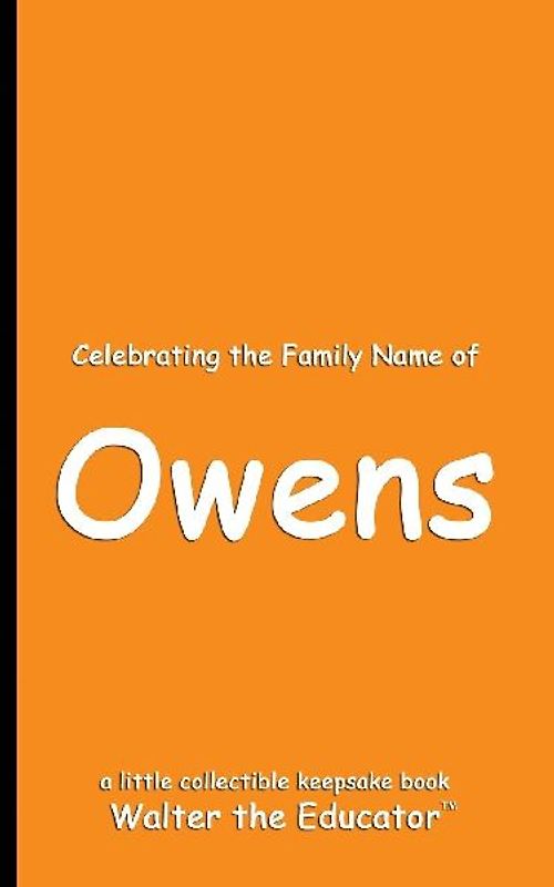 Celebrating the Family Name of Owens