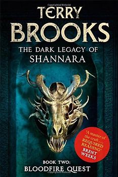 The Dark Legacy of Shannara 02. Bloodfire Quest - Brooks, Terry