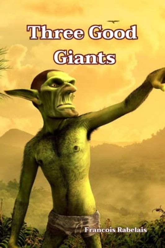 Three Good Giants: illustrated