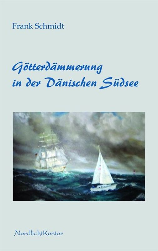 Götterdämmerung in der Dänischen Südsee