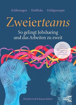 ZWEIERTEAMS: So gelingt Jobsharing und das Arbeiten zu zweit
