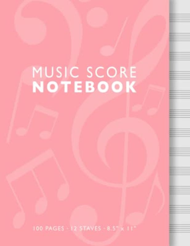 Music Score Notebook: Blank Sheet Music Manuscript Paper - 12 Staves - 8.5 x 11 Inches - 100 Pages - Pink