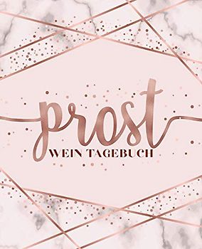 Prost: Wein Tagebuch