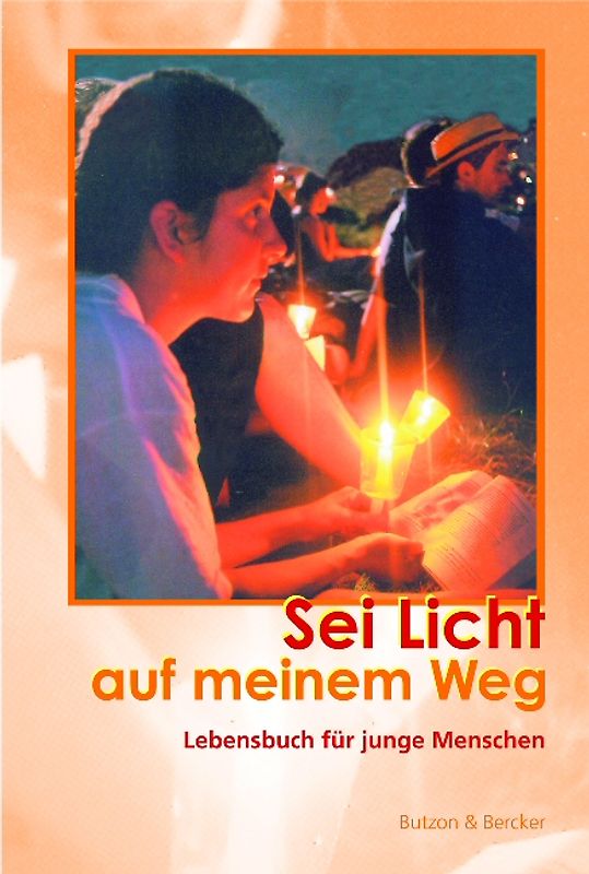Sei Licht auf meinem Weg
