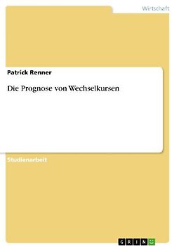 Die Prognose von Wechselkursen