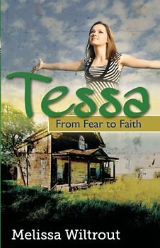 Tessa: From Fear to Faith