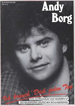 Andy Borg - Ich brauch' Dich jeden Tag