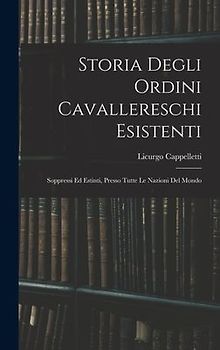 Storia Degli Ordini Cavallereschi Esistenti