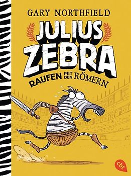 Julius Zebra - Raufen mit den Römern