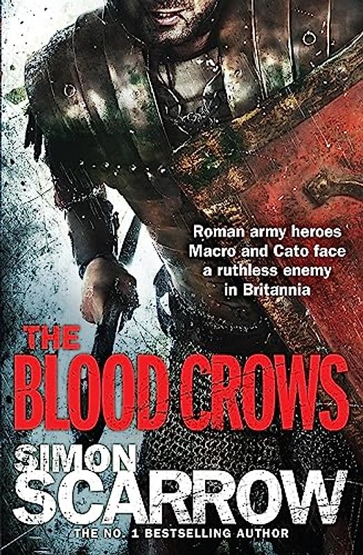 The Blood Crows (Roman Legion 12) - Scarrow, Simon