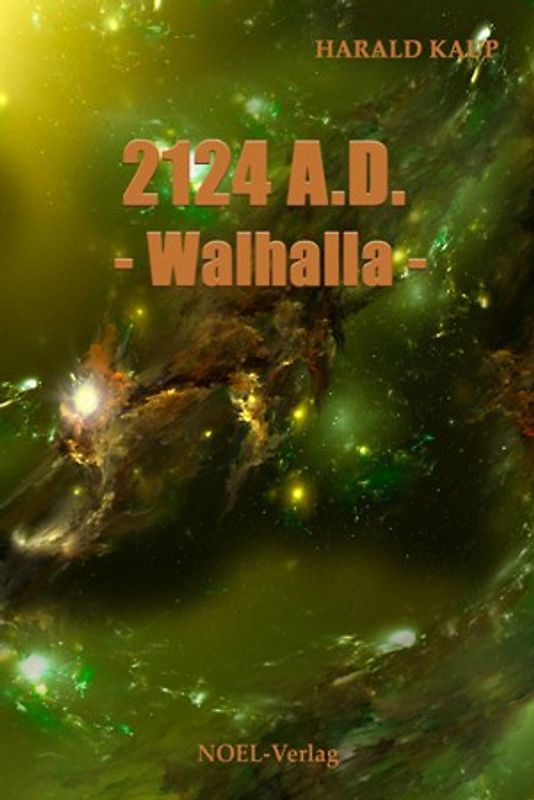 2124 A.D. - Walhalla -