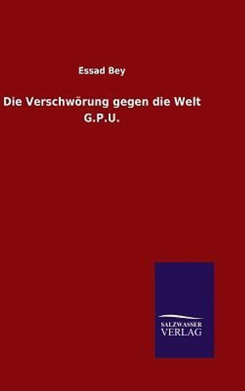 Die Verschwörung gegen die Welt G.P.U.