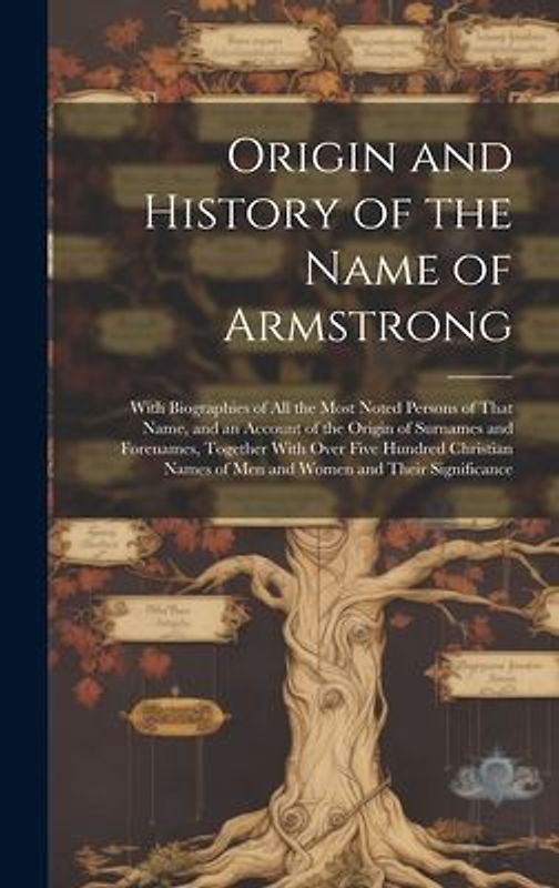 Origin and History of the Name of Armstrong