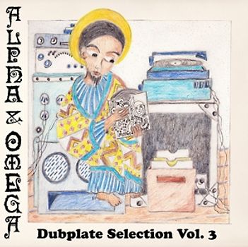 Alpha & Omega - Dubplate Selection Vol.3