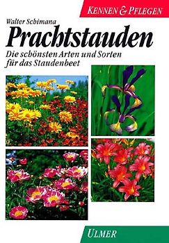 Prachtstauden. Die besten Arten und Sorten für das Staudenbeet
