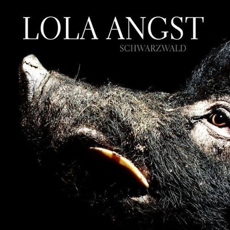 Lola Angst - Schwarzwald/Ltd.ed.