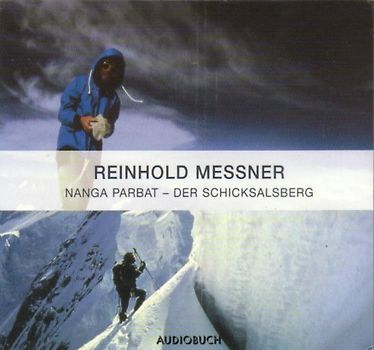 Reinhold Messner - Nanga Parbat-der Schicksalsberg