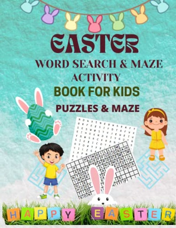 EASTER WORD SEARCH AND MAZE ACTIVITY BOOK FOR KIDS: EASTER DAY ENJOYMENT, FUN LOVING ACTIVIY FOR CUTE KIDS
