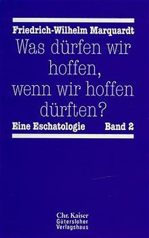 Was dürfen wir hoffen, wenn wir hoffen dürften?