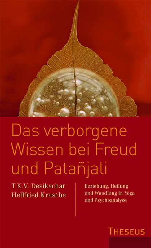 Das verborgene Wissen bei Freud und Patanjali