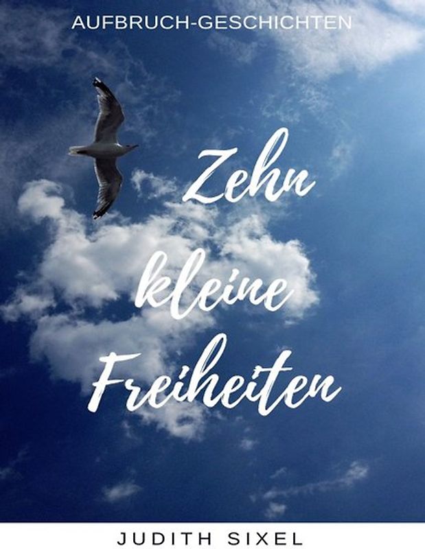 Zehn kleine Freiheiten