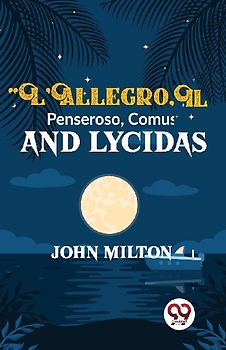 L'Allegro Il Penseroso Comus And Lycidas