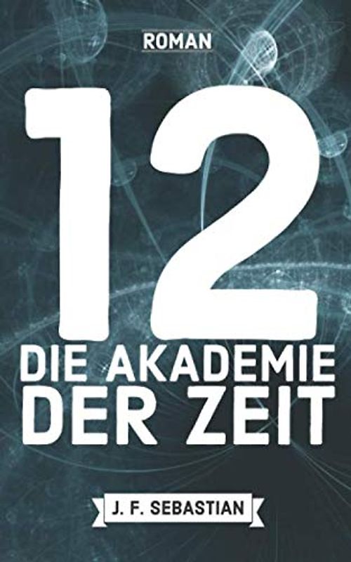 12 - Die Akademie der Zeit