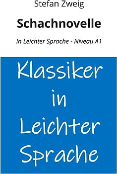 Schachnovelle: In Leichter Sprache - Niveau A1