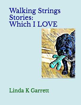 Walking Strings Stories: Which I LOVE