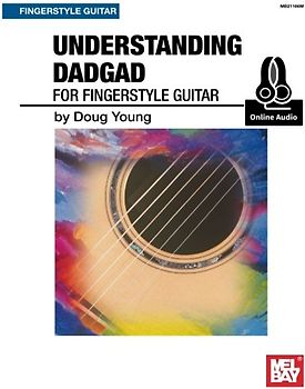 Understanding Dadgad for Fingerstyle Guitar