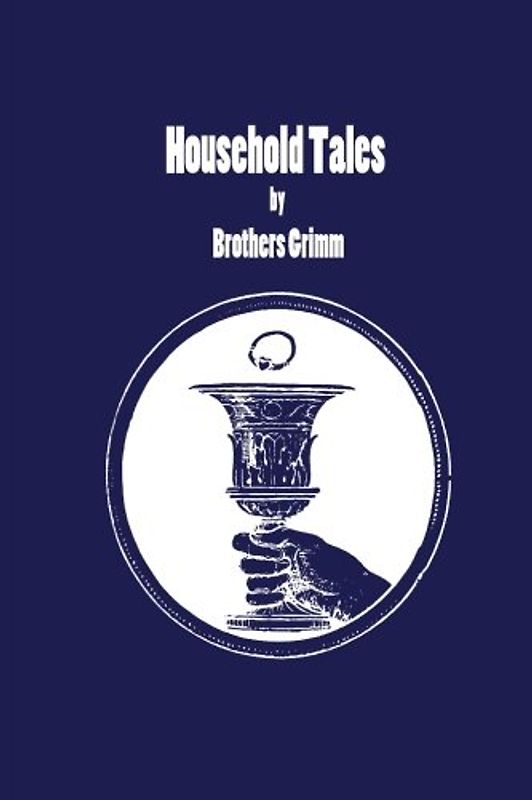 Household Tales by Brothers Grimm