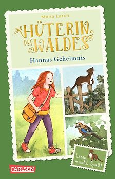 Hüterin des Waldes 1: Hannas Geheimnis