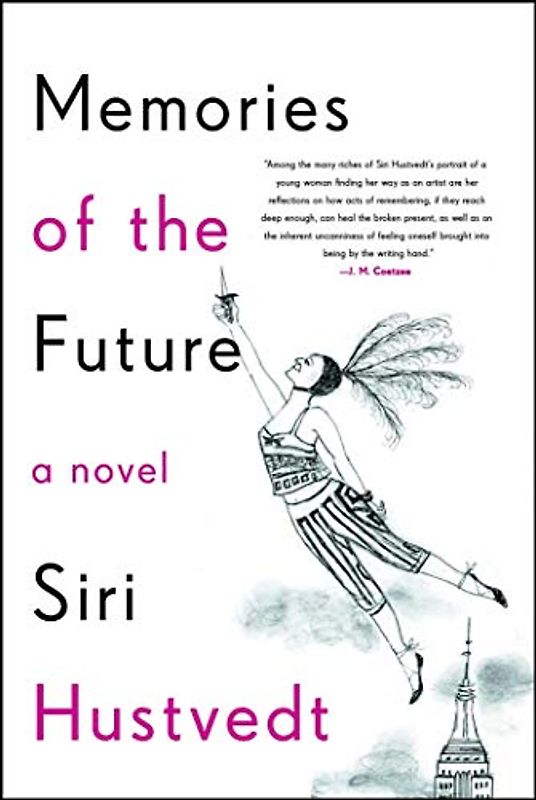 Memories of the Future: A Novel
