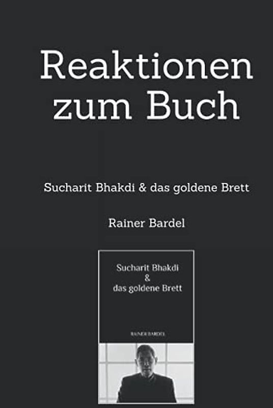Reaktionen zum Buch: Sucharit Bhakdi & das goldene Brett