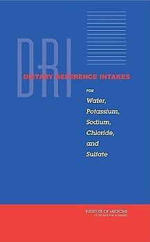 Dietary Reference Intakes for Water, Potassium, Sodium, Chloride, and Sulfate