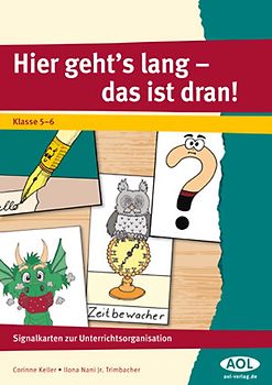 Hier geht's lang - das ist dran! Klasse 5-6. Signalkarten zur Unterrichtsorganisation